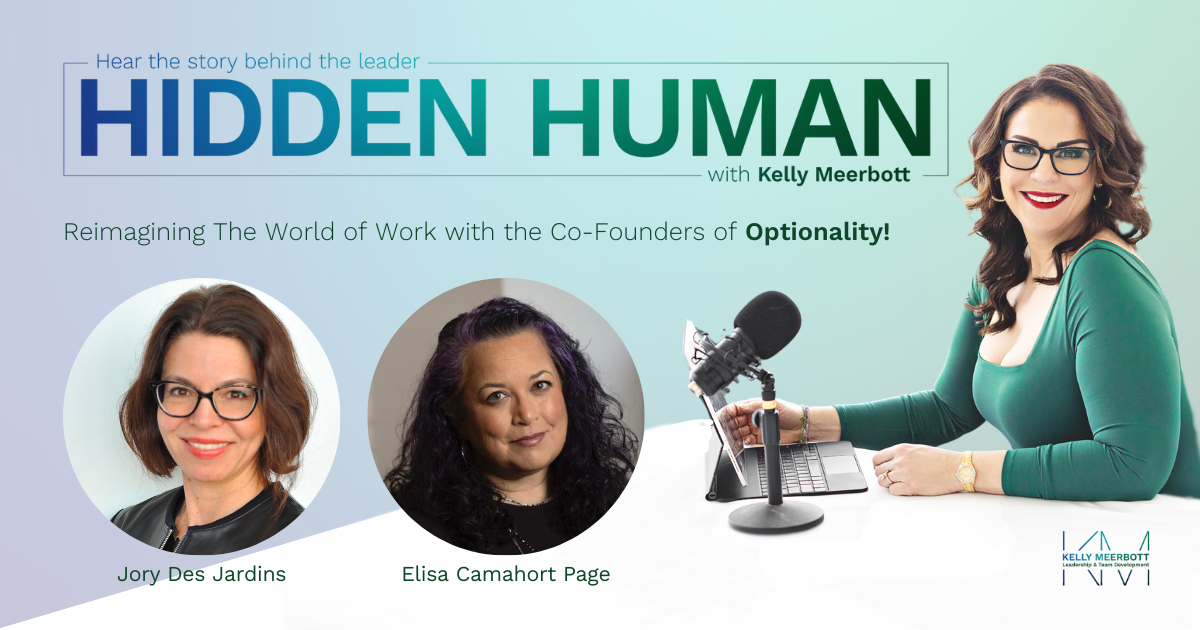 Welcome to Season 8 of the new and improved podcast Hidden Human! Learn the story behind the leader through powerful and authentic conversations guided by leadership expert Kelly Meerbott, PCC of You Loud & Clear. Photos show Kelly and guests.