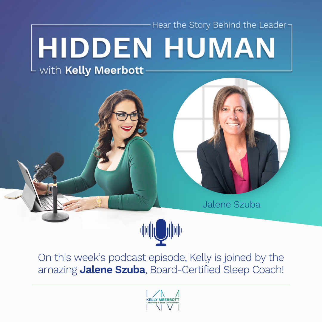 Guest on Hidden Human podcast is Jalene Szuba, Sleep Coach