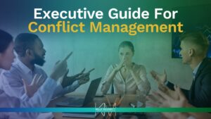 Navigating conflicts as an executive can be challenging. Here's a guide. Image show frustrated leader with team complaining.